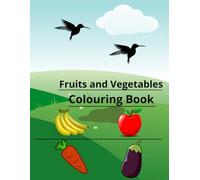 Fruits and Vegetables Colouring Book