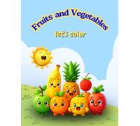 Fruits and Vegetables Let's Color
