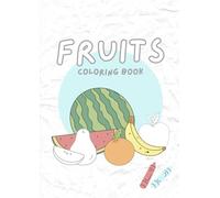 FRUITS: COLORING BOOK