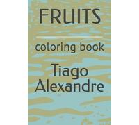 FRUITS: coloring book
