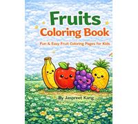 Fruits Coloring Book: Cute & Easy Fruit Illustrations for Kids | Fun, Simple, Relaxing Coloring Pages