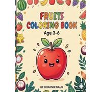 FRUITS COLORING BOOK: Delicious Fruits to Color - A Creative and Stress-Relieving Activity Book