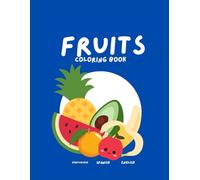 Fruits coloring book: english spanish and portuguese
