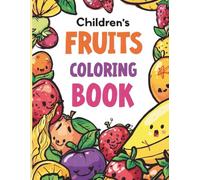 Fruits Coloring Book for Kids Ages 2-5: Simple, Jumbo Pages with Watermelon, Banana, and More for Toddlers & Preschoolers