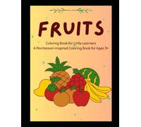Fruits: Coloring Book for Little Learners