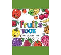 Fruits coloring book for Toddlers !: A to Z coloring