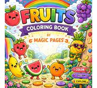 Fruits coloring book: Stress Relief Coloring Book with Fun Fruit Illustrations | Relaxing Coloring for Ages 6+ | Perfect for Teens and Adults