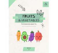FRUITS & VEGETABLES: Book for children to color and complete with games and exercises to learn English and Italian. Age from 4 years. Includes 35 color pages