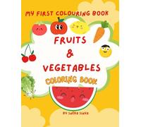 Fruits & Vegetables Colouring Book: Fun with Fruits and Veggies