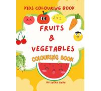 Fruits & Vegetables Colouring Book: Fun with Fruits and Veggies