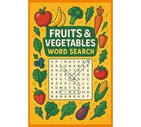 Fruits & Vegetables Word Search: Garden-Fresh Word Puzzles | Farm-to-Table Word Searches for Kids, Teens & Adults | Educational, Fun & Relaxing