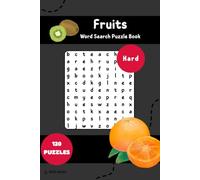 Fruits Word Search Puzzle Book - Hard Edition: Brain-Boosting & Easy-to-Read Word Searches with Exotic Fruits, Rare Varieties & More | 120 Puzzles for Puzzle Masters
