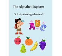 Fruity Alphabet Explorers: Color Your Way from A to Z!