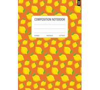 Fruity Composition Notebook: Fun Wide Ruled Notebook with lemon pattern | BACK TO SCHOOL Lined Paper Journal for School Kids, Teens, Students | 110 ... Paperback / 8.25 x 11 inch size Hardcover
