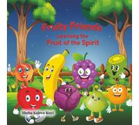 Fruity Friends: Learning the fruits of the Spirit
