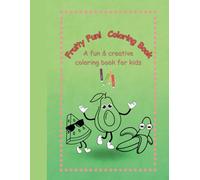 Fruity fun! Coloring Book.: A Coloring & Activity Book for Kids