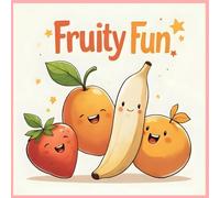 Fruity Fun: Quick & Easy Fruit Coloring for All Ages