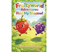 Fruityworld Adventures: Find my Shadow: A Fun Matching Puzzle Book for Little Learners