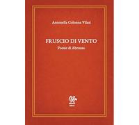 Fruscio di vento. Poesie di Abruzzo