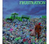 Our Decisions - Frustration (Audio cd)