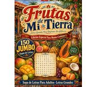 Frutas de Mi Tierra: Sopas de Letras Grandes de Sabores Frutales