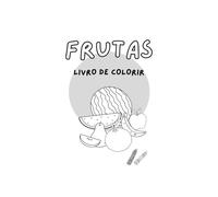 Frutas: Frutas livro de colorir