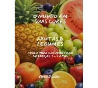 Frutas & Legumes: Livro para Colorir para crianças 3-7 anos