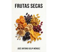 Frutas secas: Prevenção de doenças através da alimentação