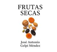 Frutas secas: Prevenção de doenças através da alimentação