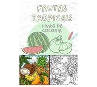 Frutas tropicais: Livro de colorir