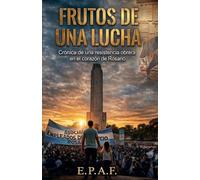 FRUTOS DE UNA LUCHA