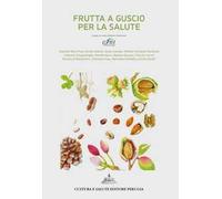 Frutta a guscio per la salute