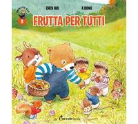 Frutta per tutti! Orsetto Giò. Ediz. a colori. Vol. 8