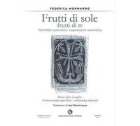 Frutti di sole frutti di re. Poesie oltre il confine