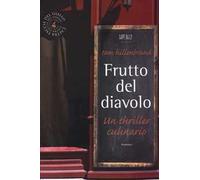 Frutto del diavolo. Un thriller culinario