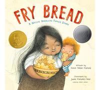 Fry Bread: A Native American Family Story
