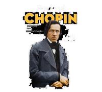 Fryderyk Chopin. Blaski i cienie