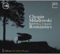 Fryderyk Chopin Chopin/Miladowski: Known & Unknown Romantics (CD) Album