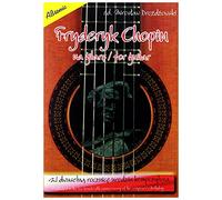 Fryderyk Chopin Na Gitarę [KSIĄŻKA]
