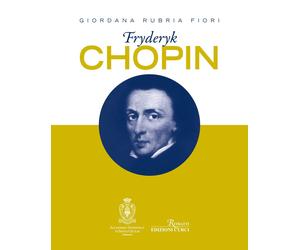 Fryderyk Chopin [Paperback] [Mar 08, 2023] Rubria Fiori, Giordana