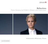 Fryderyk Chopin Reflections: Piano Sonatas By Frédéric Chopin and Franz Lis (CD)