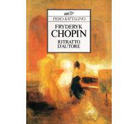 Fryderyk Chopin. Ritratto d'autore