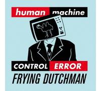 FRYING DUTCHMAN - HUMAN ERROR +bonus