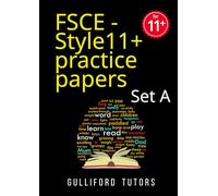 FSCE - Style 11+ Practice Papers: Set A