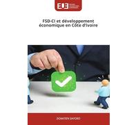 FSD-CI et développement économique en Côte d'Ivoire