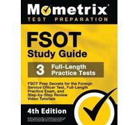 FSOT Study Guide - FSOT Prep Secrets, Full-Length Practice Exam, Ste (Tascabile)
