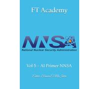 FT Academy: Vol 5 - AI Primer NNSA