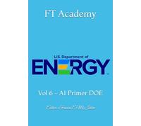 FT Academy: Vol 6 - AI Primer DOE