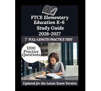 FTCE Elementary Education K-6 Study Guide 2026-2027: Your Personal Exam Coach