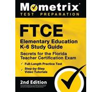 FTCE Elementary Education K-6 Study Guide Secrets for the Florida Te (Tascabile)